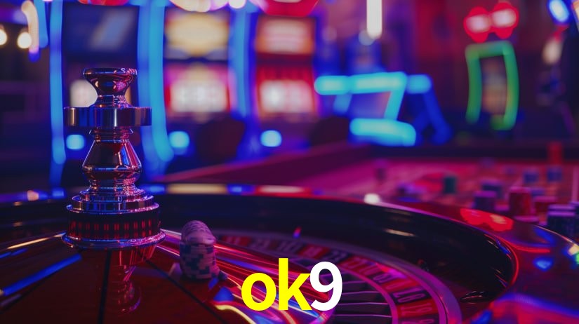 Explore as vantagens do ok9: serviço profissional e confiabilidade